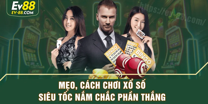 Mẹo, cách chơi xổ số siêu tốc nắm chắc phần thắng